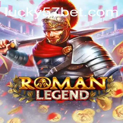 Discover RomanLegend: The Thrilling Casino Game Perfect for Lucky57.BET Enthusiasts